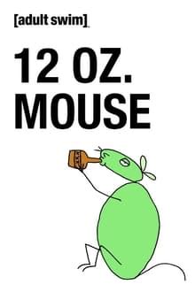 12 oz. Mouse (TV Series 2005.